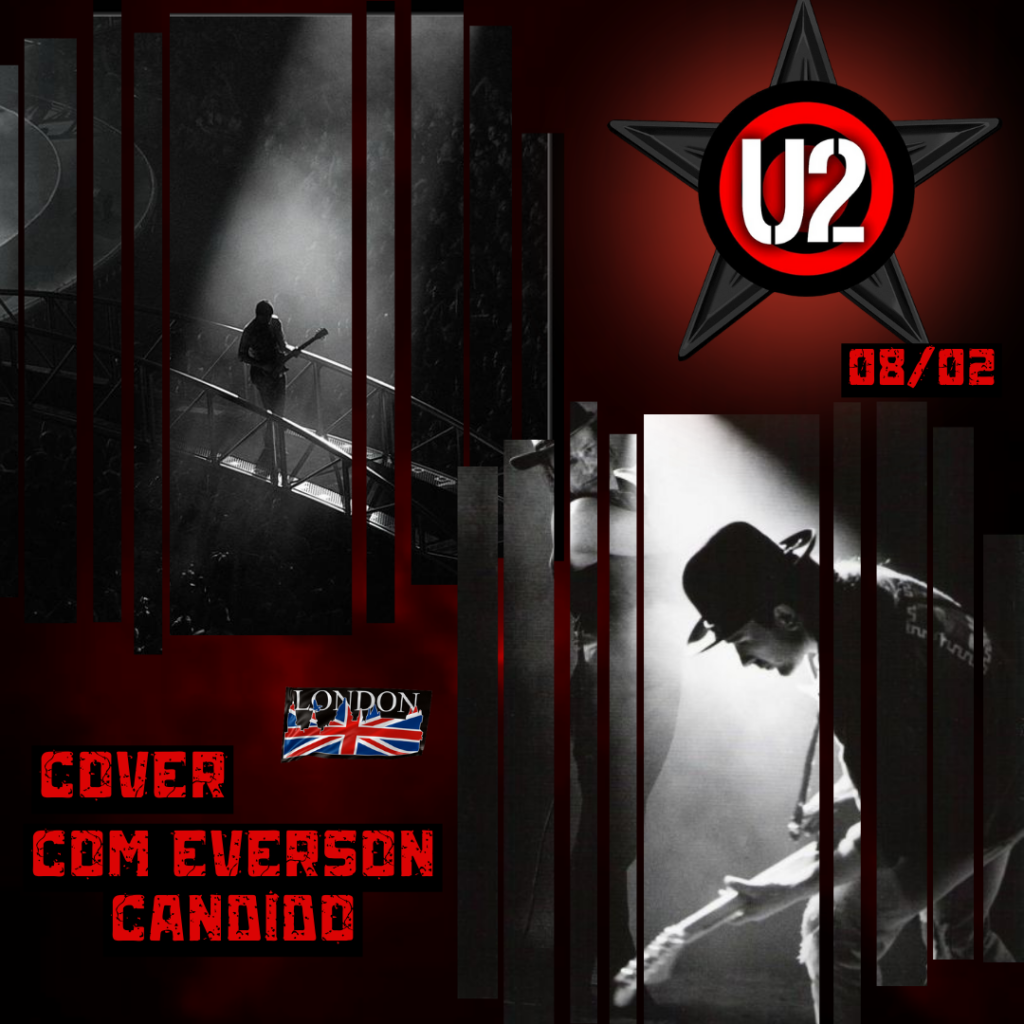 Read more about the article U2 Cover ( Everson Cândido)  08/02/25- Sábado