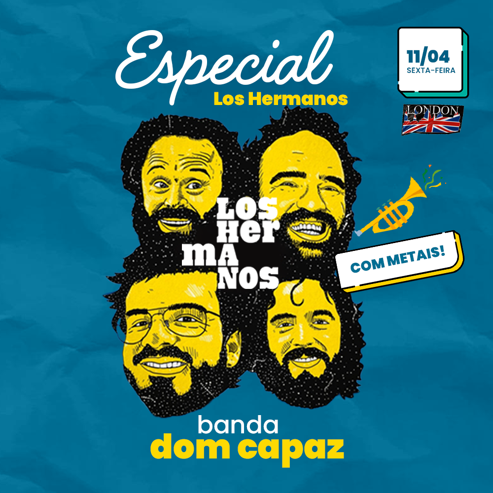 Read more about the article Especial Los Hermanos  -Com a banda “don capaz” – 11/04/25