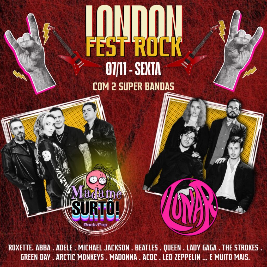 Read more about the article London Fest Rock com as bandas : Madame Surto e Lunar.